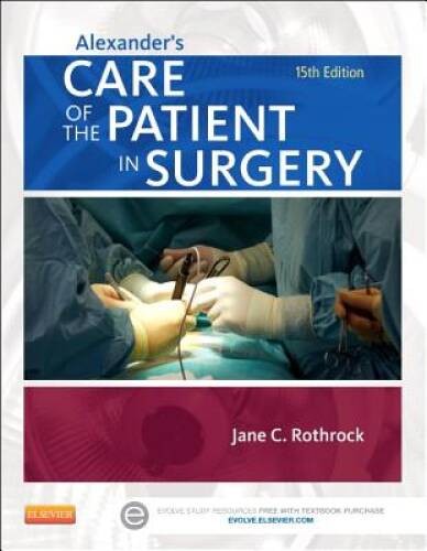 Alexander’s Care of the Patient in Surgery, 15e – Paperback – GOOD