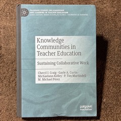 Knowledge Communities in Teacher Education : Sustaining Collaborative Work