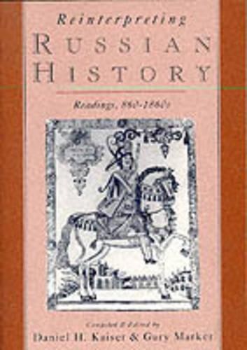 Daniel H. Kaiser Reinterpreting Russian History (Paperback) (UK IMPORT)