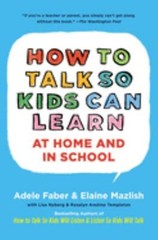 How to Talk So Kids Can Learn Paperback Adele, Mazlish, Elaine Fa