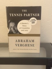 The Tennis Partner *SIGNED* by Abraham Verghese 1998 HC/DJ/1st Edition