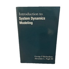 Introduction to System Dynamics Modeling George Richardson B28