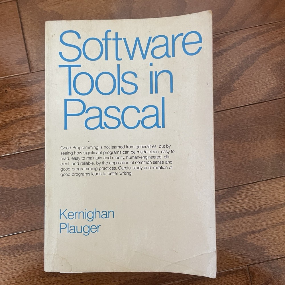 Software Tools in Pascal Paperback Kernighan, Brian W.; Plauger, P. J. 1981