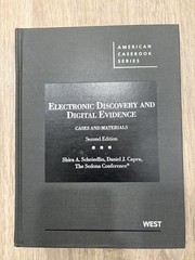 American Casebook Ser.: Electronic Discovery and Digital Evidence :