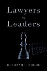 Lawyers As Leaders by Deborah L. Rhode (2013, Hardcover)
