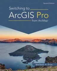 Switching to ArcGIS Pro from Arcmap by Maribeth H Price: Used