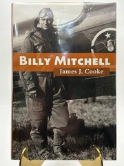 Billy Mitchell by James J. Cooke, 2002, 1st Edition/1st Printing, Signed