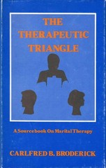 The Therapeutic Triangle: A Sourcebook on Marital Therapy – UMI