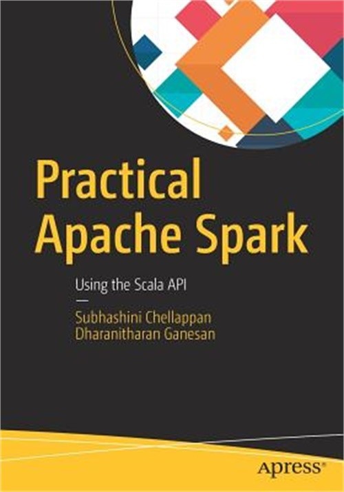 Practical Apache Spark: Using the Scala API (Paperback or Softback)