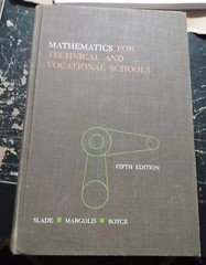 Mathematics Technical & Vocational Schools 5th Edition 1968 Slade Margolis Boyce