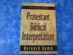 PROTESTANT BIBLICAL INTERPRETATION 3rd Revised Edition BERNARD RAMM SC 1970 MINT