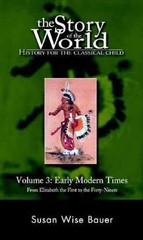 The Story of the World: History – Paperback, by Susan Wise Bauer – Acceptable