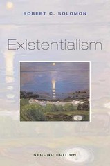 Existentialism – Paperback, by Solomon Robert C. – Very Good