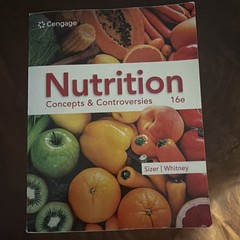 Nutrition: Concepts and Controversies by Ellie Whitney 16e