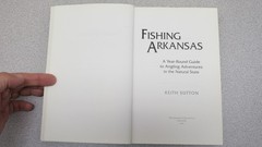 Fishing Arkansas : A Year-Round Guide to Angling Adventures Natural State Sutton