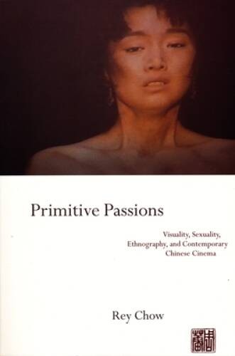 Primitive Passions: Visuality, Sexuality, Ethnography, and Contemporary C – GOOD