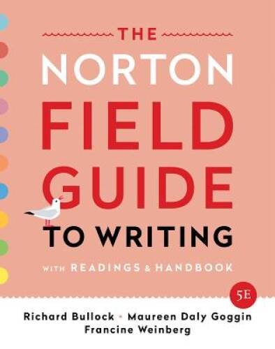 The Norton Field Guide to Writing: with Readings and Handbook (Fi – VERY GOOD