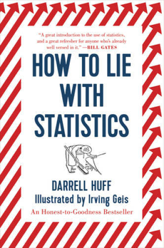How to Lie with Statistics – Paperback By Huff, Darrell – GOOD