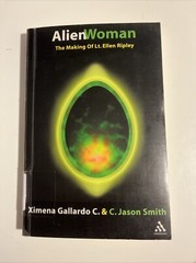 Alien Woman The Making Of Lt Ellen Ripley Ex Library Copy 2004 Scifi