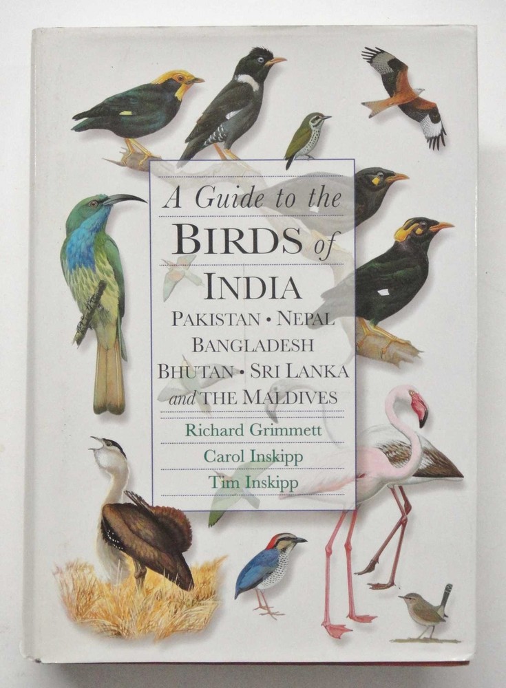 A Guide to the Birds of India, Pakistan, Nepal, Bangladesh, Bh…