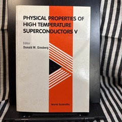 PHYSICAL PROPERTIES OF HIGH TEMPERATURE SUPERCONDUCTORS II By Donald M Ginsberg