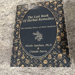 Lost Book of Remedies by Nicole Apelian and Claude Davis Sr. (2018, Uk- a Format
