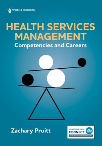 Health Services Management: Competencies and Careers by Mha Pruitt, Zachary, PhD