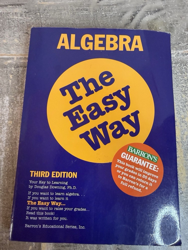Barron’s Easy Way Ser.: Algebra the Easy Way by Douglas D. Downing (1996, Trade