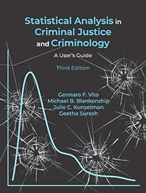 Statistical Analysis in Criminal Justice and Criminology : A User