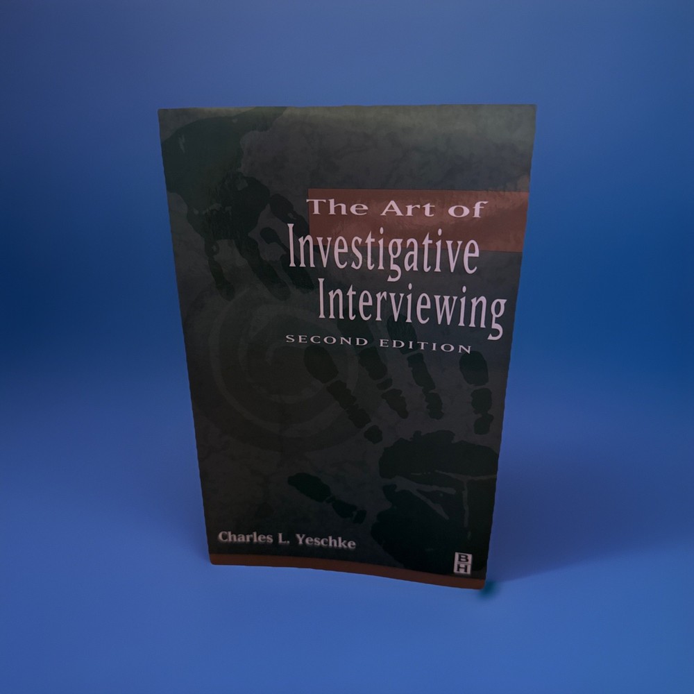 Art of Investigative Interviewing by Charles L. Yeschke and Inge Black (2002,…