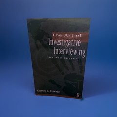 Art of Investigative Interviewing by Charles L. Yeschke and Inge Black (2002,…