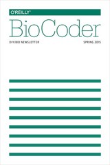 BioCoder #7: Spring 2015 by O’Reilly Media, Inc. [Paperback]