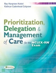 Prioritization, Delegation, & Management of Care for the NCLEX-RNÂ® Exam – GOOD