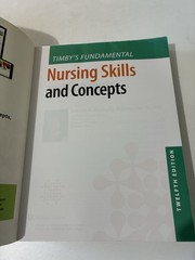 Timby’s Fundamental Nursing Skills and Concepts 12th Ed. ~ INCLUDES ACCESS CODE!