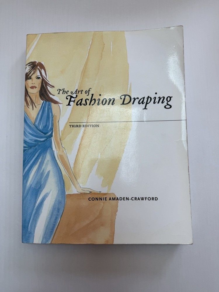 The Art Of Fashion Draping 3rd Edition By Connie Amaden Crawford. Fashion Design