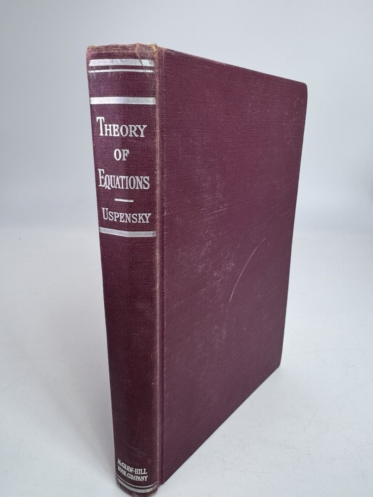 THEORY OF EQUATIONS By James Victor Uspensky 1948 McGraw-Hill Hardcover