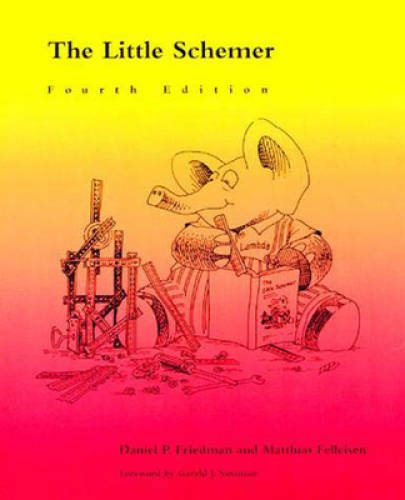 The Little Schemer – 4th Edition – Paperback By Daniel P. Friedman – GOOD