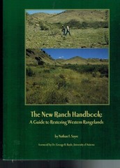 THE NEW RANCH HANDBOOK: A GUIDE TO RESTORING WESTERN RANGELANDS SAYRE PBK 2001