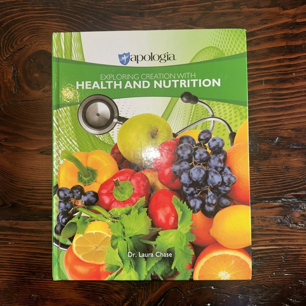 APOLOGIA Exploring Creation With Health & Nutrition Student Text Book