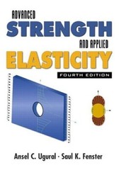 Advanced Mechanics of Materials and Applied Elasticity by Ugural