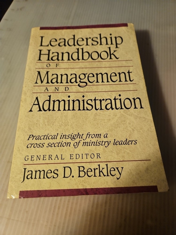 Vintage 1997 “Leadership Handbook of Management & Administration” James Berkley