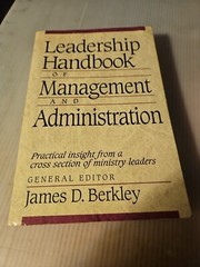 Vintage 1997 “Leadership Handbook of Management & Administration” James Berkley