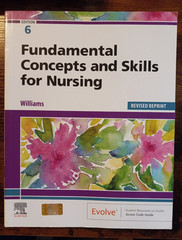 Elsevier Fundamental Concepts & Skills for Nursing 6th Rev Reprint 2021 Williams