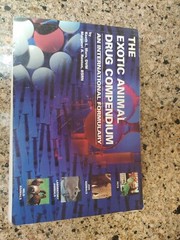 The Exotic Animal Drug Compendium: An International Formulary