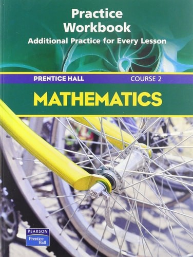 PRENTICE HALL MATH COURSE 2 PRACTICE WORKBOOK 2004 – Savvas Learning Co
