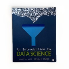 An Introduction to Data Science by Saltz & Stanton Paperback SAGE Data Science