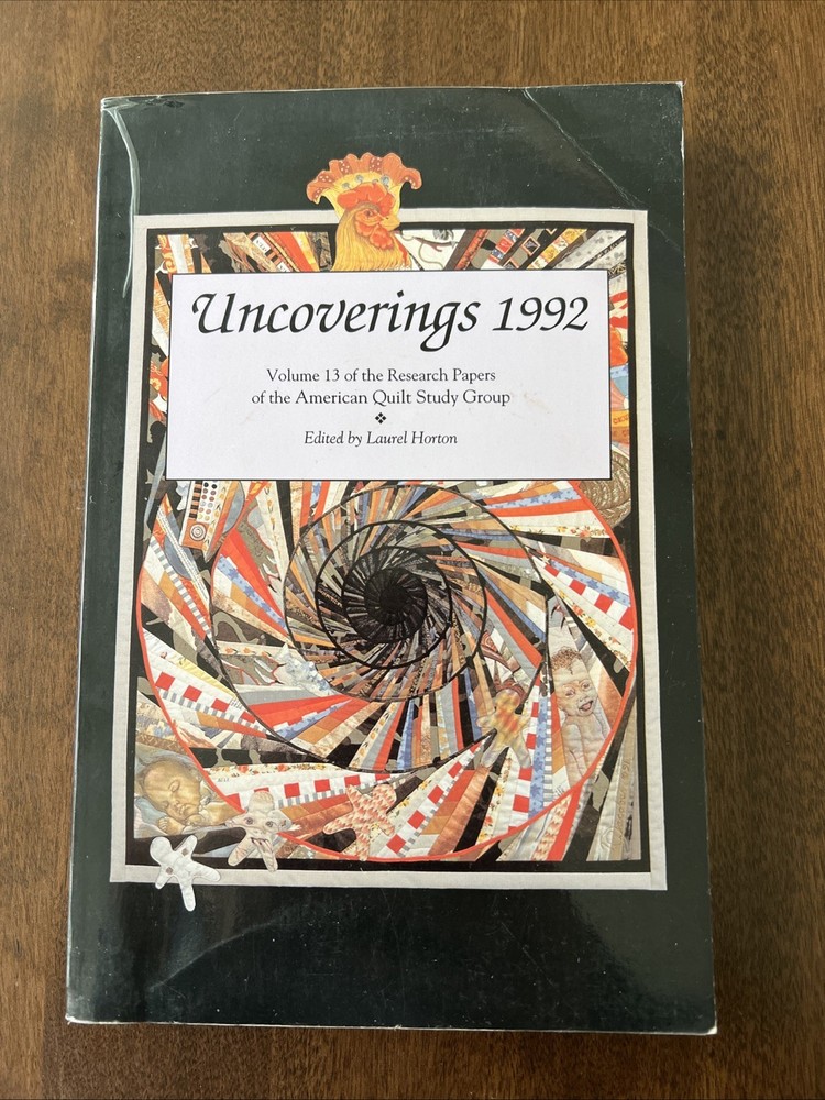 Uncoverings 1992 Volume 13 Research Papers of the American Quilt Study Group