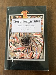 Uncoverings 1992 Volume 13 Research Papers of the American Quilt Study Group