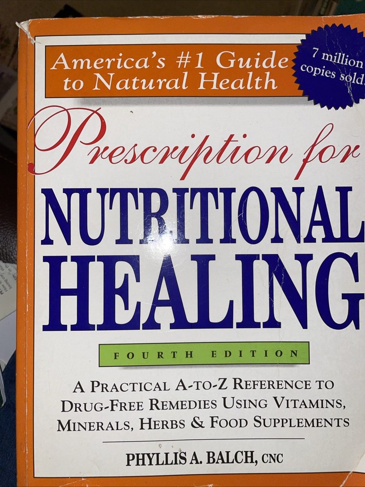 Prescription for Nutritional Healing, 4th Edition – Paperback – GOOD