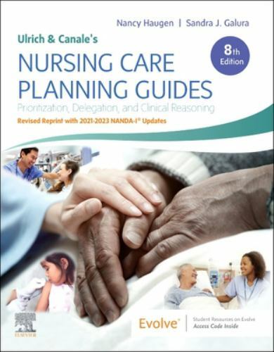Ulrich & Canale’s Nursing Care Planning Guides : With 2021-2023 Nanda-i Updat…